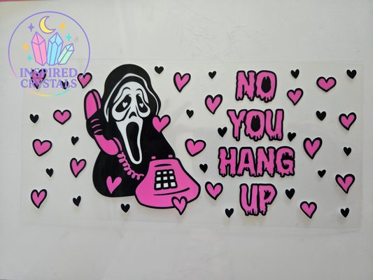 Pink, "no you hang up" uvdtf wrap